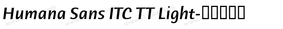 Humana Sans ITC TT Light字体转换
